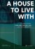 House to Live With. 16 Vari...