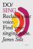 James Sills - Do Sing