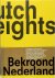 Dutch Heights 2 Bekroond in...