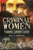 Eddleston, John J. - Criminal women : famous London cases.