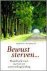 M. Hummelen - Bewust sterven...