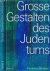 Grosse Gestalten des Judent...