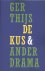 Ger Thijs - De kus en ander drama