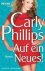 Carly Phillips - Auf ein Neues!
