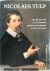 Nicolaes Tulp the life and ...