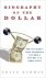 Biography of the dollar How...
