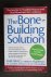 Graci, Sam - The Bone-Building Solution
