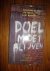 Doel moet blijven