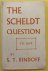 BINDOFF, S T. - The Scheldt Question to 1839.