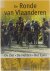 Rik Vanwalleghem - De Ronde van Vlaanderen : De Ziel, De Helden, Het Epos