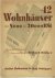 Richard Döcker - 42 Wohnhäuser von 8000 bis 30000 RM.