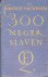 300 negerslaven