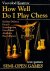 How well do I play chess. T...