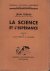 La science et l'espérance. ...