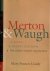 Merton  Waugh: A monk, a cr...