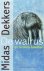 Midas Dekkers - De Walrus En Andere Beesten