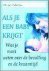 ALS JE EEN BABY KRIJGT