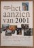 Het aanzien van 2001.