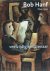 WIM VAN DER BEEK - Bob Hanf