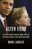 Alter Egos Hillary Clinton,...