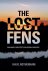 The Lost Fens. England's Gr...