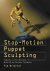 Brierton, Tom - Stop-Motion Puppet Sculpting / A Manual of Foam Injection, Build-Up and Finishing Techniques