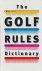 The golf rules dictionary.