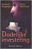 Dodelijke investering / Sig...