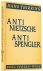 Anti-Nietzsche, Anti-Spengl...