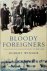 Bloody Foreigners The Story...