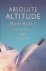 Buckley, Martin - Absolute Altitude: A hitch-hiker's guide to the sky