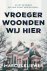Marcus Kliewer - Vroeger woonden wij hier