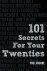 101 Secrets for Your Twenti...