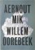 Aernout Mik / Willem Oorebe...