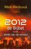 2012, De Bijbel En Het Eind...
