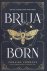 Zoraida Córdova - Bruja Born