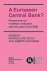 Cecco, Marcello De  Alberto Giovannini (eds.) - A European Central Bank? : perspectives on monetary unification after ten years of the EMS.