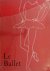 Le Ballet [With a original ...
