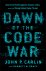 Dawn of the Code War Americ...