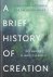 A Brief History of Creation...