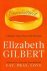 Gilbert, Elizabeth - Committed. A sceptic makes peace with marriage