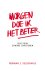 Morgen doe ik het beter
