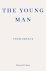 Annie Ernaux - 2023 The Young Man - Winner Of The 2022 Nobel Prize In Literature