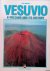 Vesuvio. A volcano and its ...