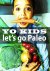 Yo Kids  let's go Paleo