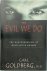 Carl Goldberg - The Evil We Do