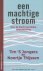 Een machtige stroom. Over d...