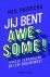 Jij bent awesome: Vind je v...