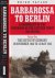 Barbarossa to Berlin: A Chr...