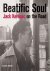 Beatific Soul: Jack Kerouac...